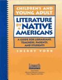 Cover of: Children's and young adult literature by Native Americans: a  guide for librarians, teachers, parents, and students