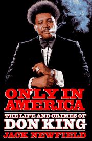 Cover of: Only in America: the life and crimes of Don King