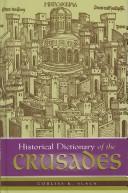 Cover of: Historical dictionary of the crusades by Corliss Konwiser Slack