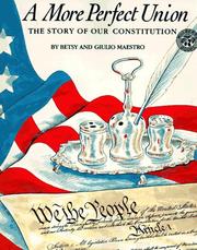 Cover of: A More Perfect Union: The Story of Our Constitution