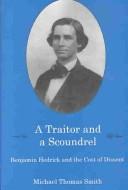 Cover of: A traitor and a scoundrel: Benjamin Hedrick and the cost of dissent