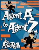 Cover of: Agent A to Agent Z
