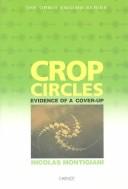 Cover of: Crop circles: evidence of a cover-up