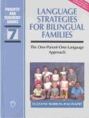 Cover of: Language strategies for bilingual families by Suzanne Barron-Hauwaert