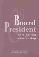 Board & president by Edward M. Penson