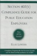 Section 403(b) compliance guide for public education employers by Eleanor A. Lowder