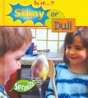 Cover of: Shiny or dull