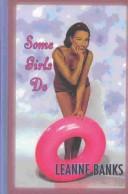 Some girls do by Leanne Banks