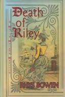 Cover of: Death of Riley by Rhys Bowen