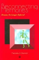 Cover of: Reconnecting memories: dreams no longer deferred : new & selected poems