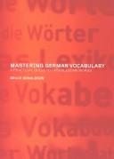 Cover of: Mastering German vocabulary by B. C. Donaldson