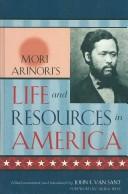 Cover of: Mori Arinori's life and resources in America
