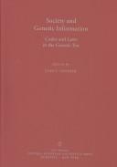 Cover of: Society and genetic information: codes and laws in the genetic era