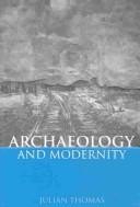 Cover of: Archaeology and modernity by Thomas, Julian