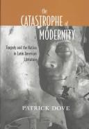The catastrophe of modernity by Patrick Dove