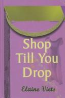Cover of: Shop till you drop: a dead-end job mystery
