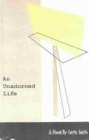 Cover of: An unadorned life: a novel