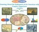 Cover of: Learning about the settlement of the Americas with graphic organizers