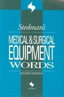 Cover of: Stedman's medical & surgical equipment words. by 