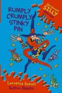 Cover of: Rumply Crumply Stinky Pin