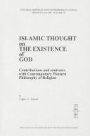 Cover of: Islamic thought on the existence of God: with contributions from contemporary Western philosophy of religion