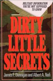 Cover of: Dirty little secrets: military information you're not supposed to know