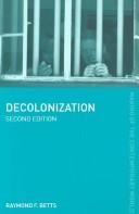 Cover of: Decolonization by Raymond F. Betts
