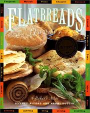 Cover of: Flatbreads and flavors: a baker's atlas