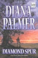 Cover of: Diamond spur by Diana Palmer.