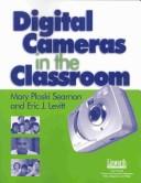 Cover of: Digital cameras in the classroom