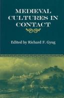 Cover of: Medieval cultures in contact by edited by Richard F. Gyug.