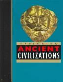 Cover of: Exploring ancient civilizations. by 