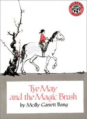 Cover of: Tye May and the Magic Brush by Molly Bang