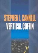 Cover of: Vertical coffin by Stephen J. Cannell