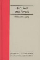 Cover of: Our lives are rivers