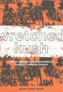 Cover of: Wretched Kush by Stuart Tyson Smith
