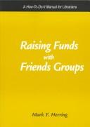 Raising funds with friends groups by Mark Youngblood Herring