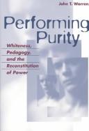 Performing purity by Warren, John T.