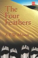 Cover of: The four feathers by A. E. W. Mason