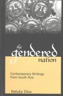 Cover of: The gendered nation: contemporary writings from South Asia
