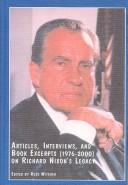 Cover of: Articles, interviews, and book excerpts (1976-2000) on Richard Nixon 's legacy