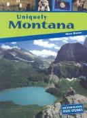 Cover of: Uniquely Montana