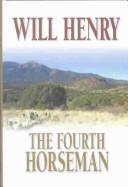 The fourth horseman by Will Henry