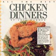 Cover of: All the best chicken dinners by Joie Warner
