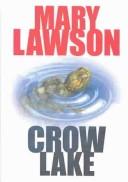 Cover of: Crow Lake by Mary Lawson