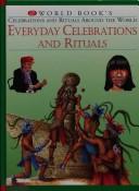 Cover of: Everyday celebrations and rituals.