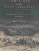 Cover of: Campaigns in the West, 1856-1861: the journal and letters