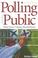 Cover of: Polling and the public