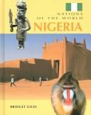 Cover of: Nigeria by Bridget Giles, Bridget Giles