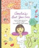 Cover of: Amelia's best year ever: favorite Amelia stories from American girl Magazine